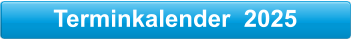 Terminkalender  2025